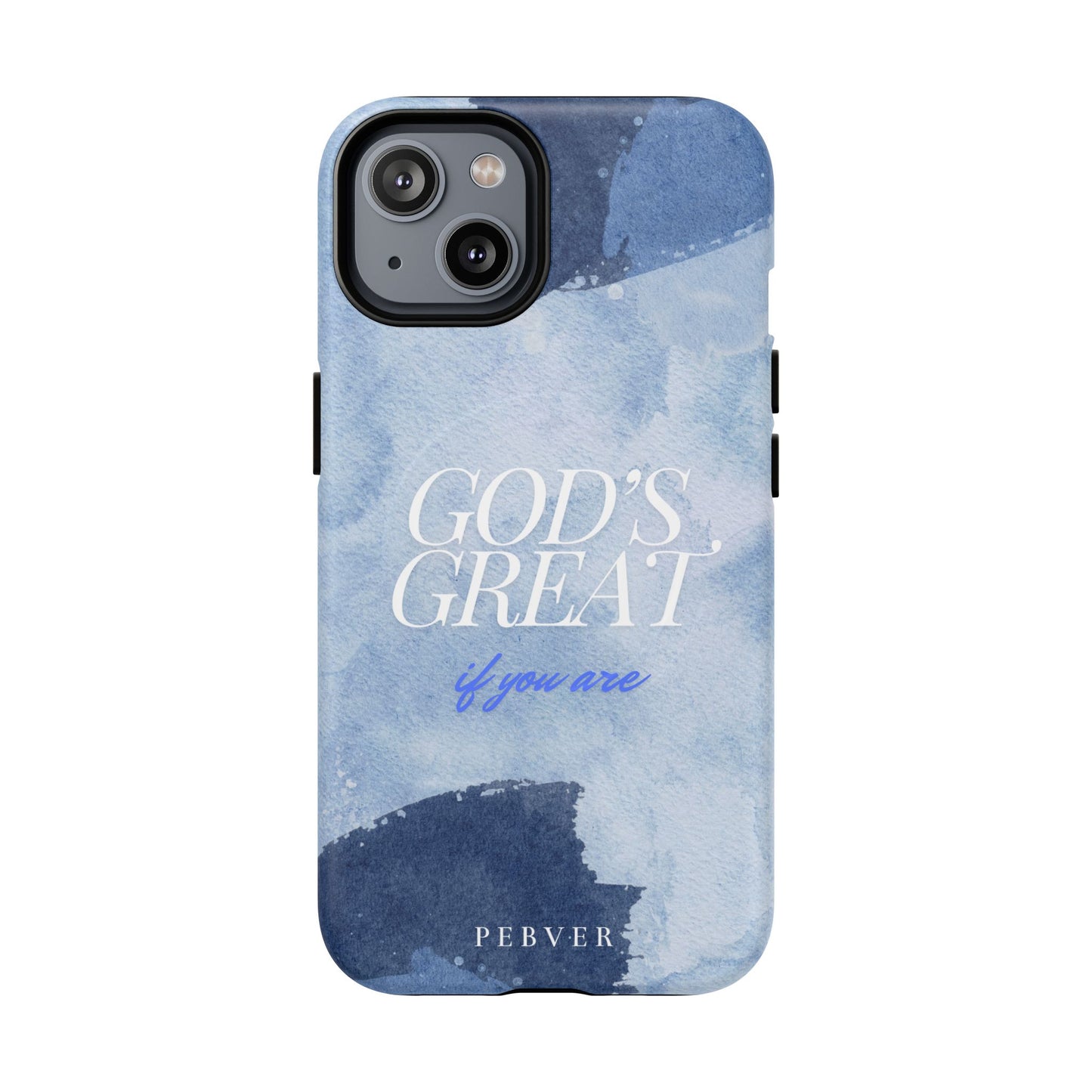God's Great | MagSafe Phone Case PEBVER. iPhone 14 Matte