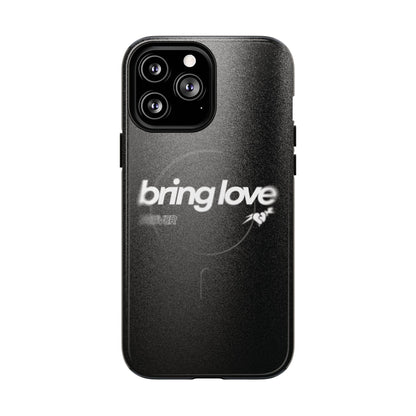 Bring Love MagSafe