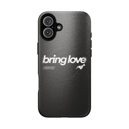 Bring Love MagSafe