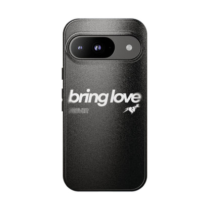 Bring Love Phone Case