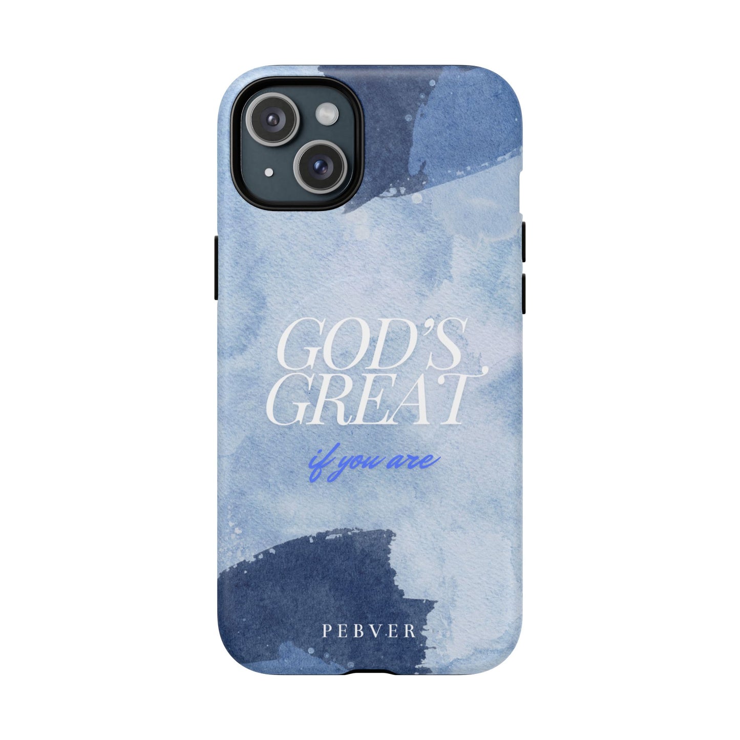 God's Great | MagSafe Phone Case PEBVER. iPhone 15 Plus Matte