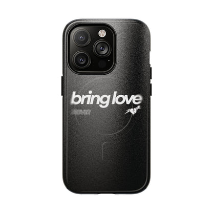 Bring Love MagSafe