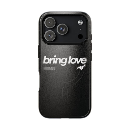 Bring Love MagSafe