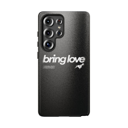 Bring Love Phone Case
