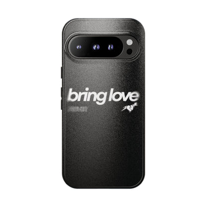 Bring Love Phone Case