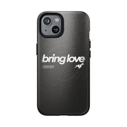 Bring Love MagSafe