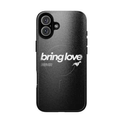 Bring Love MagSafe