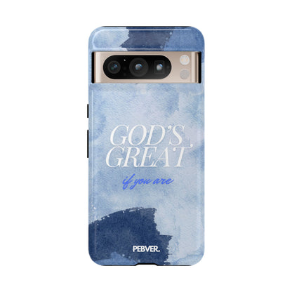 God's Great | Phone Case Google Pixel 8 Pro Glossy