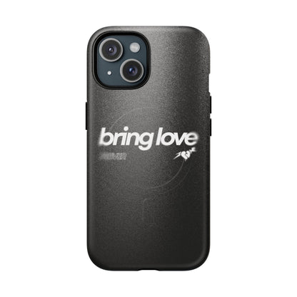 Bring Love MagSafe