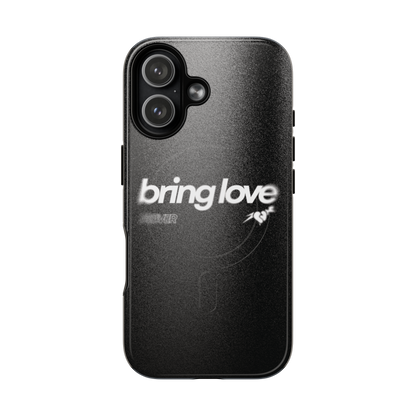 Bring Love MagSafe