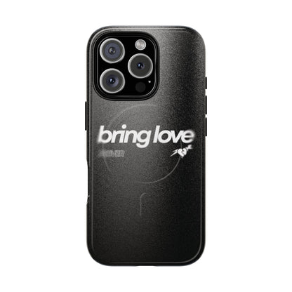 Bring Love MagSafe