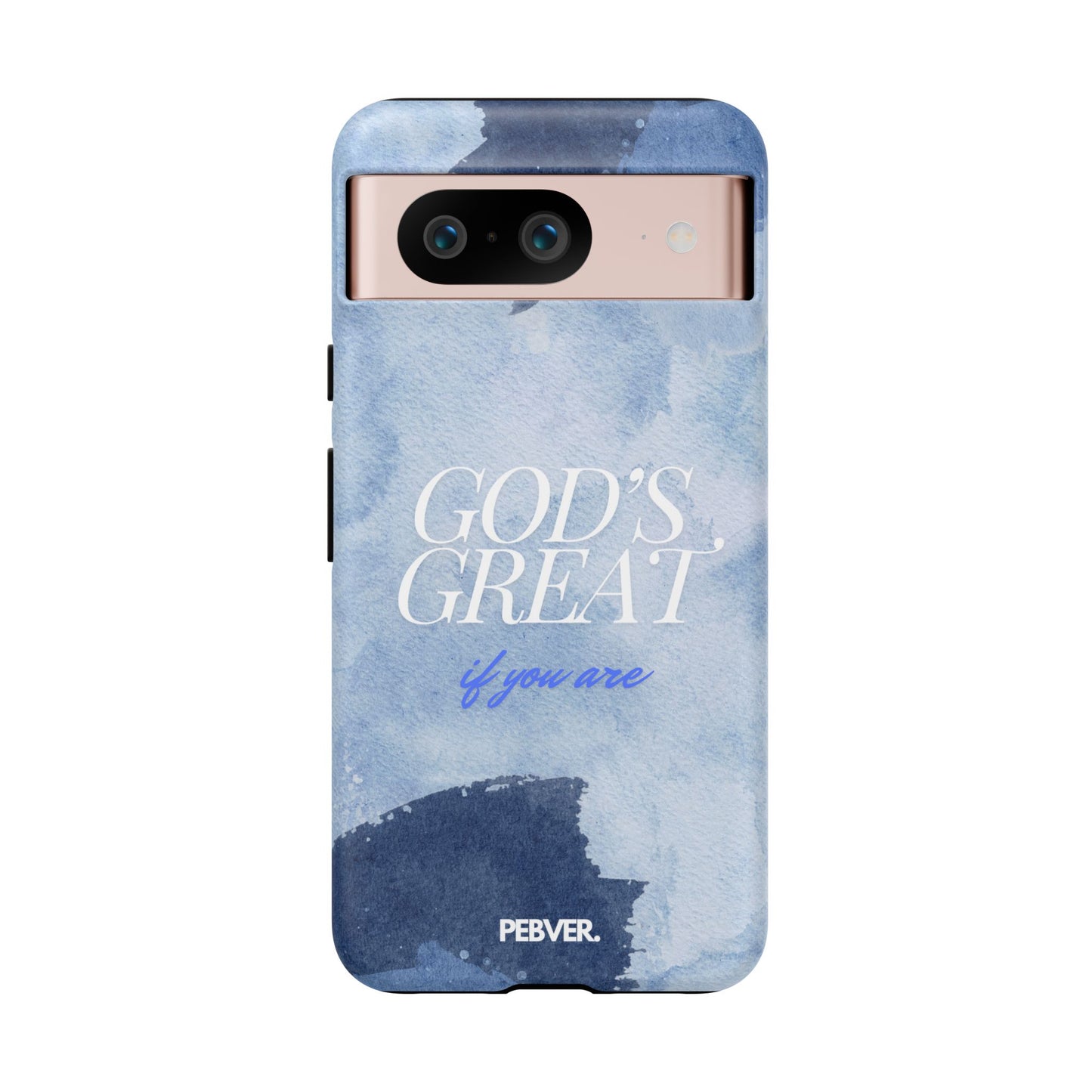 God's Great | Phone Case Google Pixel 8 Matte
