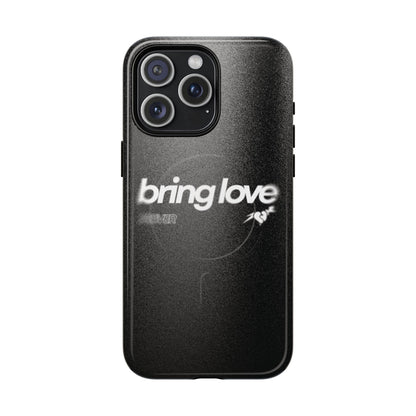 Bring Love MagSafe