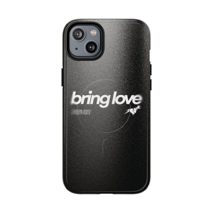 Bring Love MagSafe