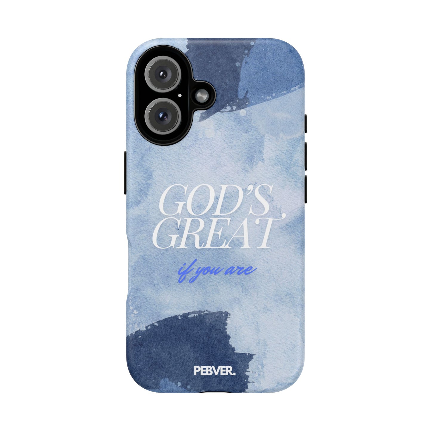 God's Great | Phone Case iPhone 16 Matte