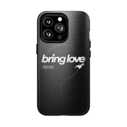 Bring Love MagSafe