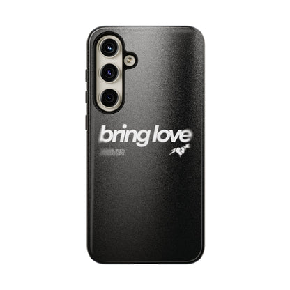 Bring Love Phone Case