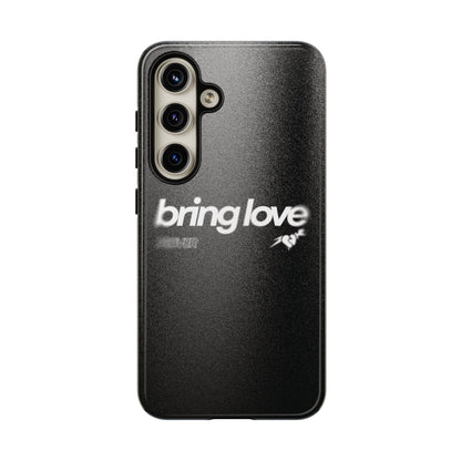 Bring Love Phone Case