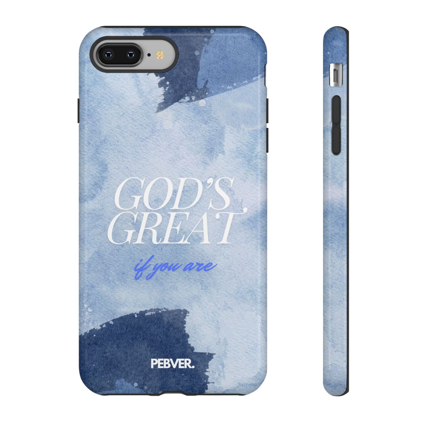 God's Great | Phone Case Phone Case PEBVER.