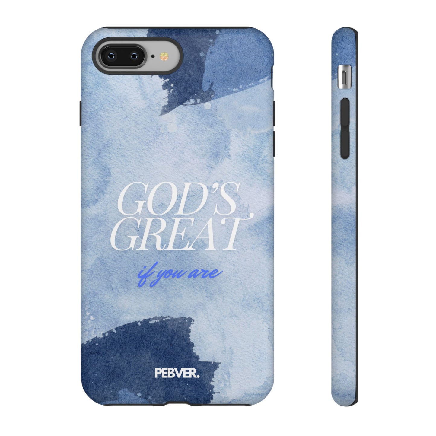 God's Great | Phone Case Phone Case PEBVER.