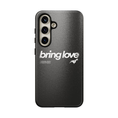 Bring Love Phone Case