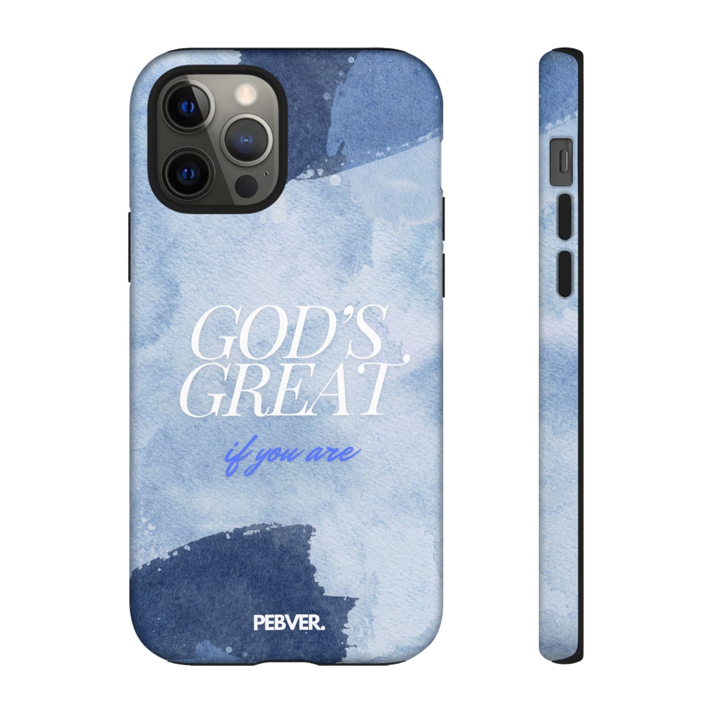 God's Great | Phone Case Phone Case PEBVER. iPhone 12 Pro Matte