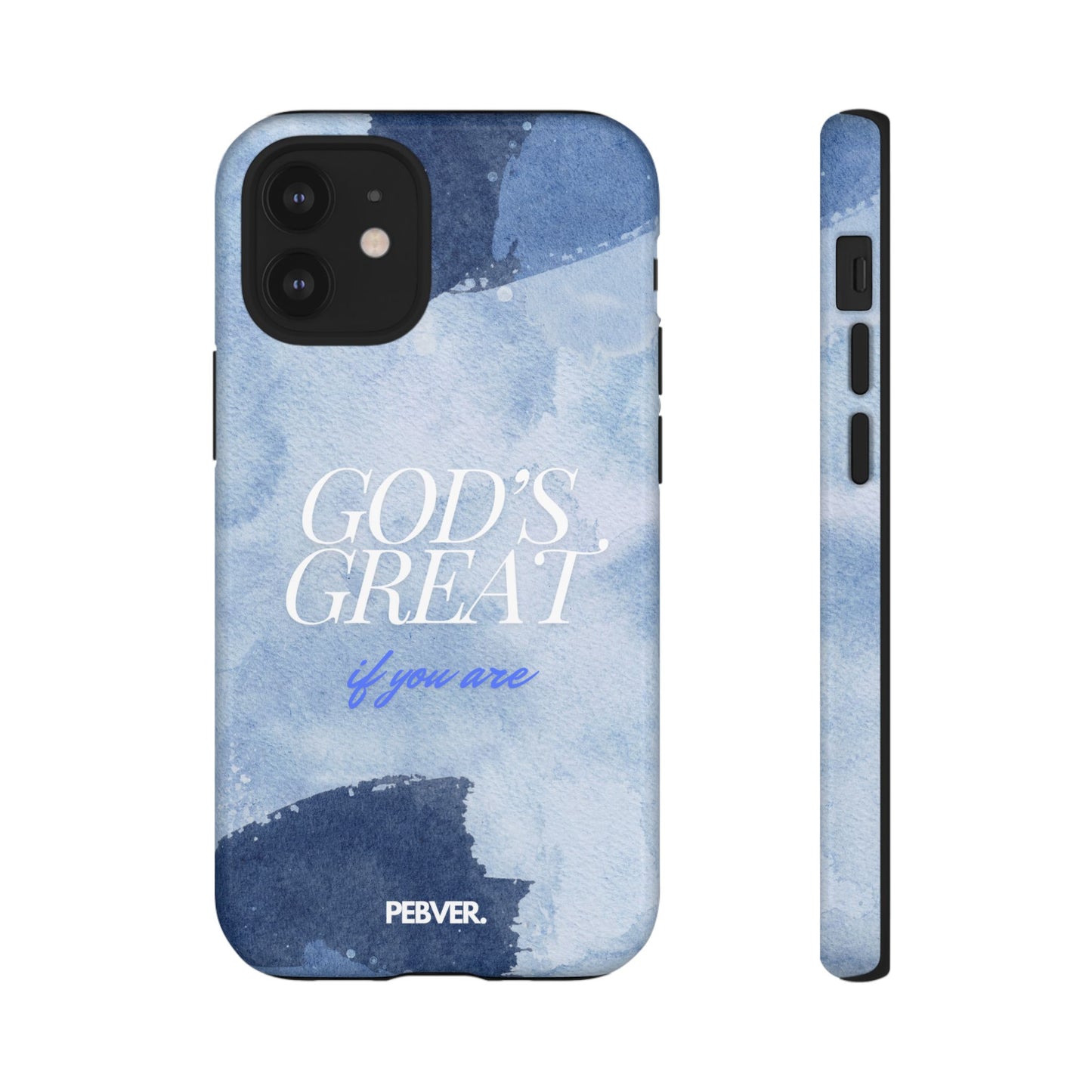 God's Great | Phone Case Phone Case PEBVER. iPhone 12 Mini Glossy