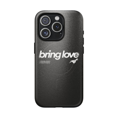 Bring Love MagSafe
