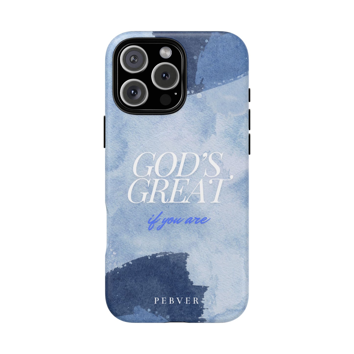 God's Great | MagSafe Phone Case PEBVER. iPhone 16 Pro Max Matte