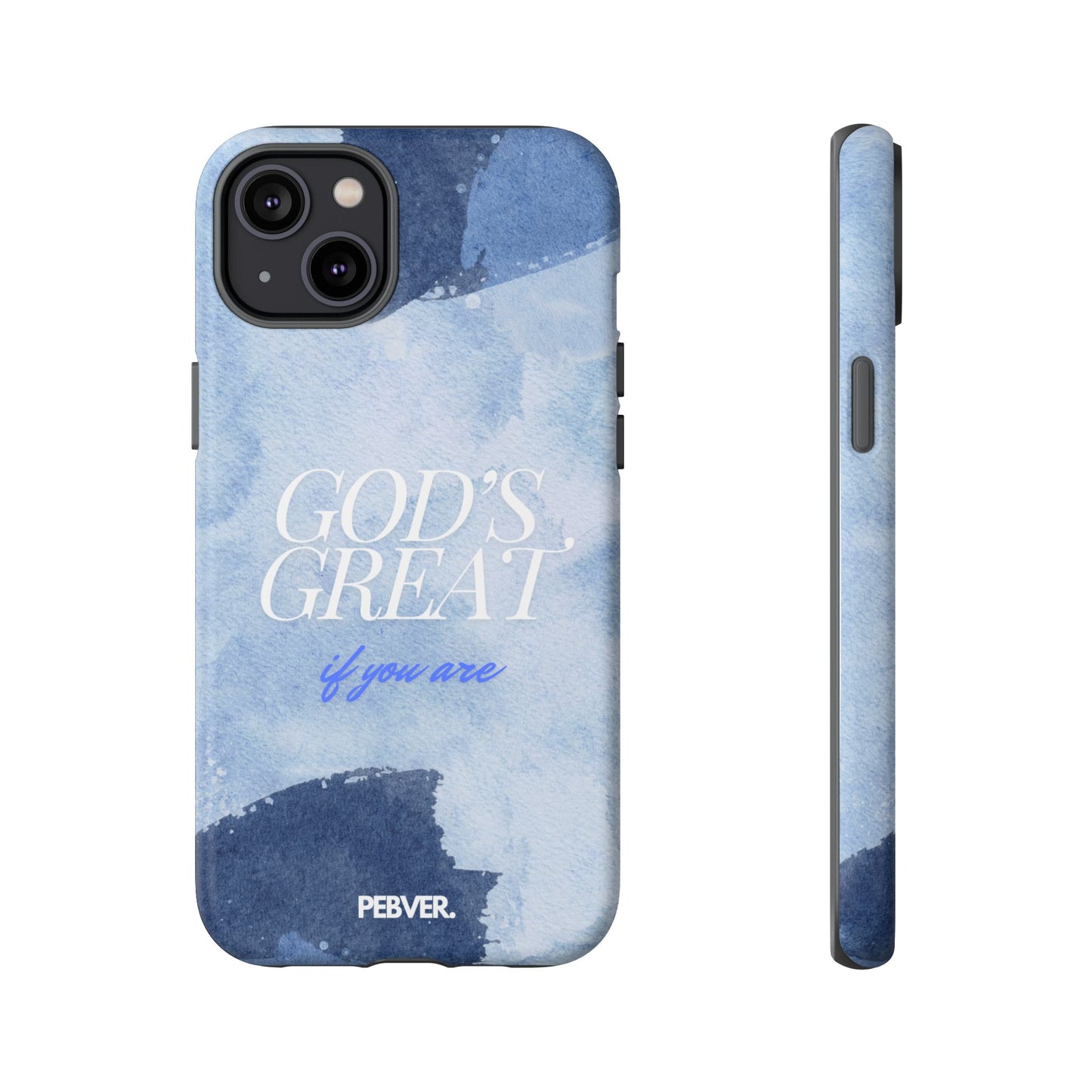 God's Great | Phone Case iPhone 14 Plus Matte